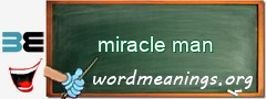 WordMeaning blackboard for miracle man